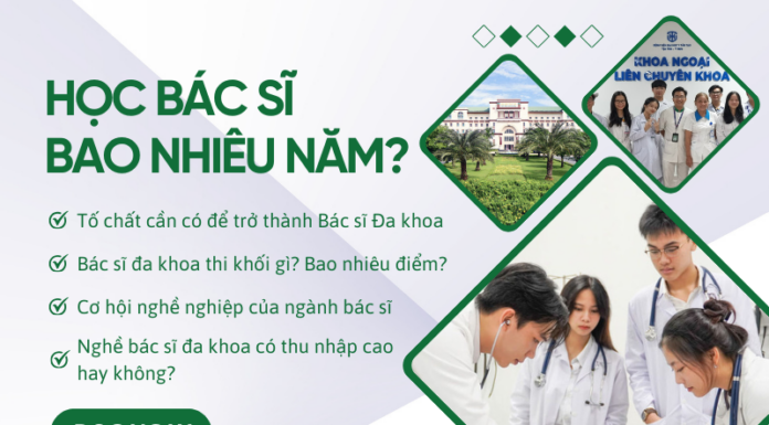 Học bác sĩ bao nhiêu năm