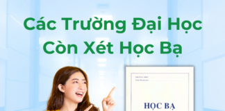 các trường đại học còn xét học bạ
