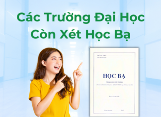 các trường đại học còn xét học bạ