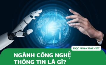 Ngành công nghệ thông tin là gì? Tất tần tật về ngành công nghệ thông tin