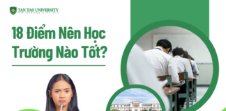 18 điểm nên học trường nào