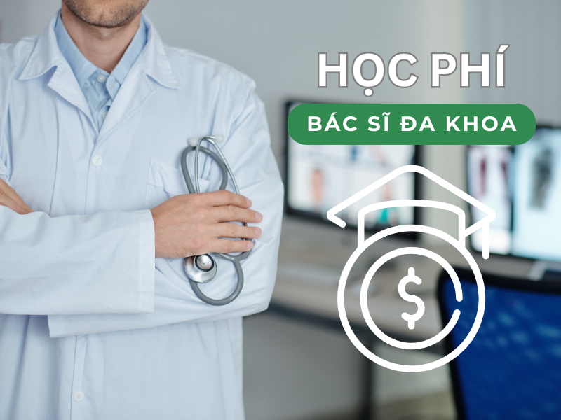 Học bác sĩ bao nhiều tiền? Học phí cụ thể của các ngành Y phổ biến 2 Học phí bác sĩ đa khoa