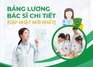 Bảng lương bác sĩ chi tiết