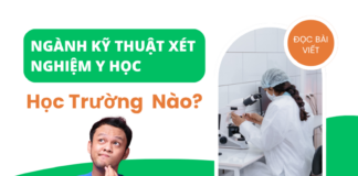 Ngành xét nghiệm y học học trường nào?