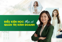 điều kiện học thạc sĩ quản trị kinh doanh