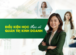 điều kiện học thạc sĩ quản trị kinh doanh