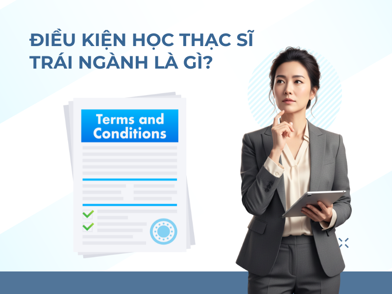 Điều kiện học thạc sĩ trái ngành