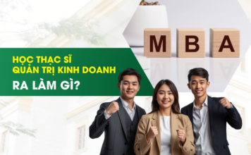 Học thạc sĩ quản trị kinh doanh ra làm gì?