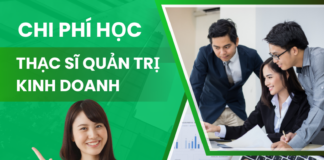 Chi Phí Học Thạc Sĩ Quản Trị Kinh Doanh Tại Việt Nam