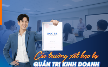 Các Trường Xét Học Bạ Ngành Quản Trị Kinh Doanh