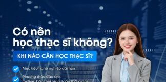 Có nên học thạc sĩ không