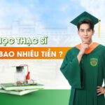 Học thạc sĩ bao nhiêu tiền? Chi tiết chi phí học Thạc sĩ tại Việt Nam Học thạc sĩ bao nhiêu tiền
