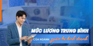 Mức lương trung bình của ngành quản trị kinh doanh