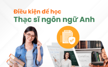 Điều kiện để học thạc sĩ ngôn ngữ Anh
