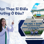 Học Thạc Sĩ Điều Dưỡng Ở Đâu?