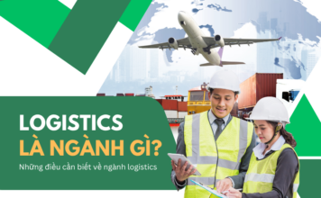 Logistics là ngành gì? Học gì? Ra trường làm gì? Lương ngành logistics bao nhiêu? Logistics là ngành gì?