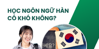 Học ngôn ngữ Hàn có khó không?