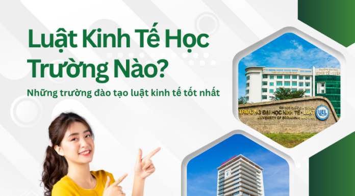 Luật kinh tế học trường nào?