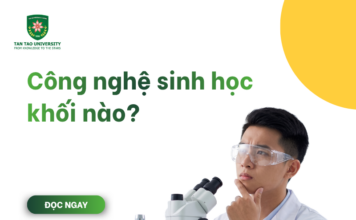 Công nghệ sinh học khối nào? Công nghệ sinh học khối nào?