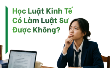 Học Luật Kinh Tế Có Làm Luật Sư Được Không?