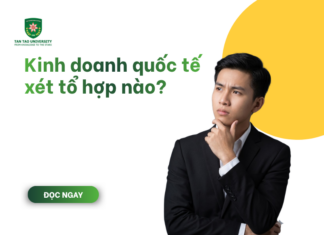 Kinh doanh quốc tế xét tổ hợp nào