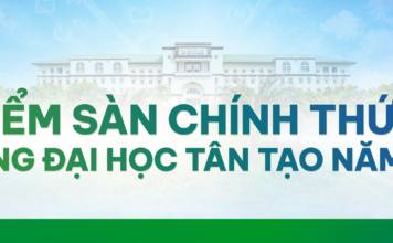 CÔNG BỐ ĐIỂM SÀN CHÍNH THỨC CỦA TRƯỜNG ĐẠI HỌC TÂN TẠO 2026
