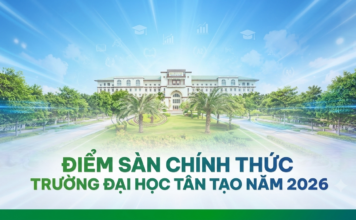 CÔNG BỐ ĐIỂM SÀN CHÍNH THỨC CỦA TRƯỜNG ĐẠI HỌC TÂN TẠO 2026