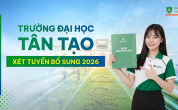 Xét tuyển bổ sung - Trường đại học Tân Tạo